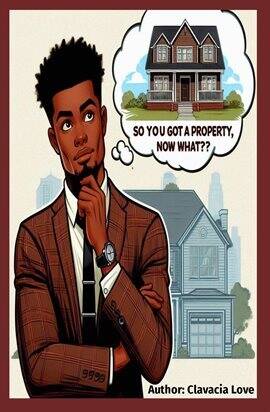 So You Got a Property, Now What?? - free ebook