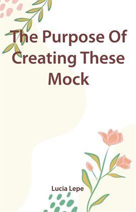 The Purpose of Creating These Mock - free ebook