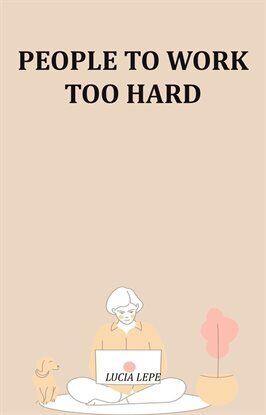 People to Work Too Hard - free ebook