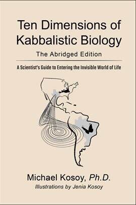 The Ten Dimensions of Kabbalistic Biology - free ebook