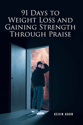 Hispanic & Latino - 91 Days to Weight Loss and Gaining Strength through PRAISE - free ebook