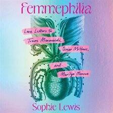 Femmephilia - free audiobook