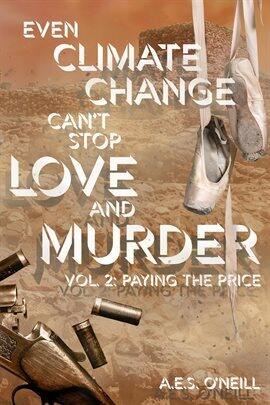 Even Climate Change Can't Stop Love and Murder - free ebook