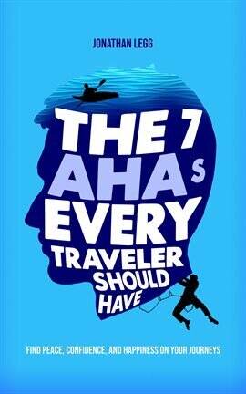 The 7 AHAs Every Traveler Should Have - free ebook