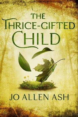 The Thrice-Gifted Child - free ebook