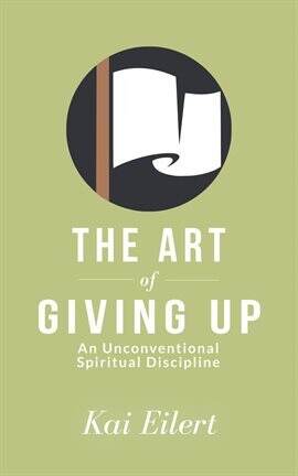 The Art of Giving Up - free ebook
