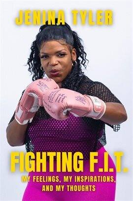 Fighting F.I.T.-My Feelings, My Inspirations, and My Thoughts - free ebook
