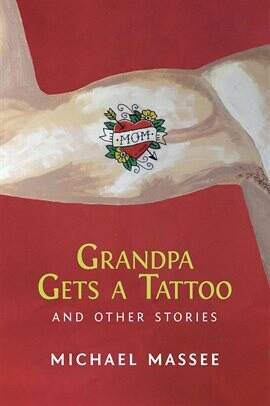 Grandpa Gets a Tattoo and Other Stories - free ebook