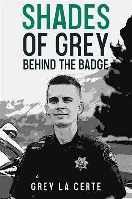 Shades of Grey Behind the Badge - free ebook