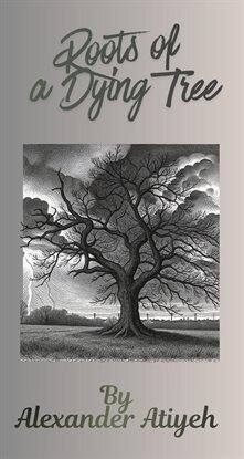 Roots of a Dying Tree - free ebook