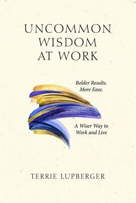 Uncommon Wisdom at Work - free ebook