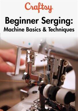 Beginner Serging: Machine Basics & Techniques - Season 1 - free television
