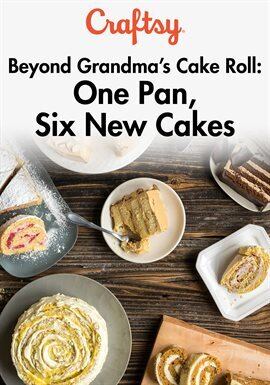 Beyond Grandma's Cake Roll: One Pan, Six New Cakes - Season 1 - free television
