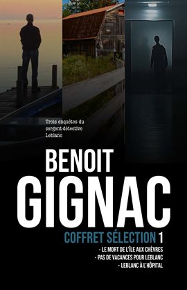 Coffret Sélection 1 : Trois Enquêtes Du Sergent-détective Leblanc - free ebook