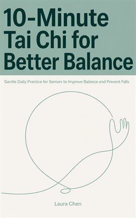10-Minute Tai Chi for Better Balance - free ebook