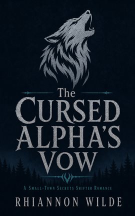 The Cursed Alpha's Vow - free ebook