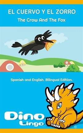 El Cuervo Y El Zorro / The Crow And The Fox - free ebook