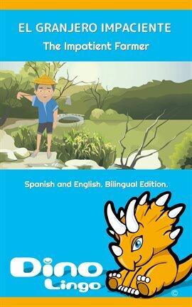 El Granjero Impaciente / The Impatient Farmer - free ebook