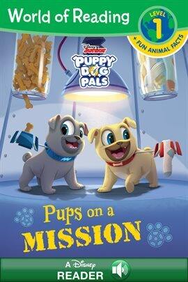 Puppy Dog Pals: Pups on a Mission Ebook by Various Authors | hoopla