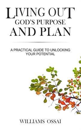 Living Out God's Purpose and Plan - free ebook