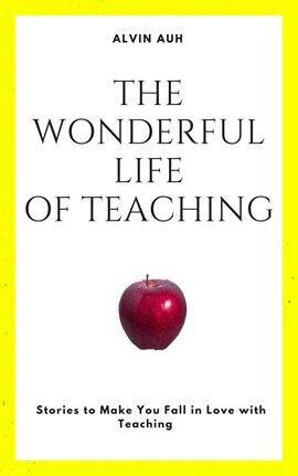 The Wonderful Life of Teaching - free ebook