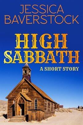 High Sabbath: A Western Short Story - free ebook