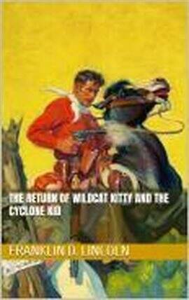 The Return of Wildcat Kitty and the Cyclone Kid - free ebook