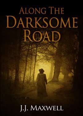 Along the Darksome Road - free ebook