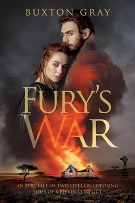 Fury's War: An Epic Tale of Two Lives on Opposing Sides of a Bitter Conflict - free ebook
