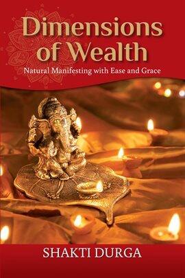 Dimensions of Wealth: Learn how to manifest effectively and transform your life - free ebook