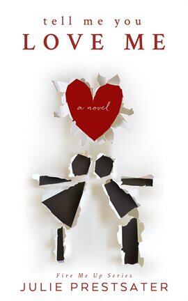 Tell Me You Love Me - free ebook