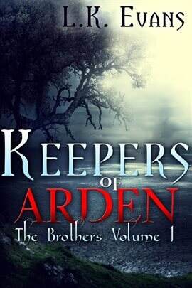 Keepers of Arden: The Brothers Volume 1 - free ebook