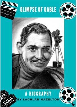 Glimpse of Gable. A Biography - free ebook