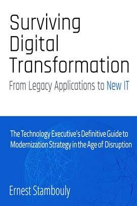 Surviving Digital Transformation: From Legacy Applications to New IT - free ebook