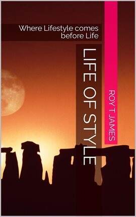 Life of Style, Where Lifestyle Comes before Life - free ebook