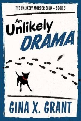An Unlikely Drama: A Humorous Senior Sleuth Mystery - free ebook