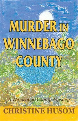 Murder in Winnebago County - free ebook
