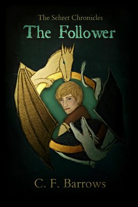 The Sehret Chronicles: The Follower - free ebook
