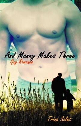 And Manny Makes Three (Gay Romance) - free ebook