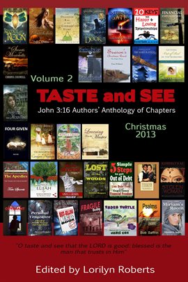 Volume 2, Taste and See, John 3:16 Authors' Anthology of Chapters - free ebook