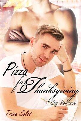 Pizza for Thanksgiving (Gay Romance) - free ebook