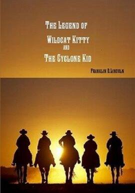 The Legend of Wildcat Kitty and the Cyclone Kid - free ebook