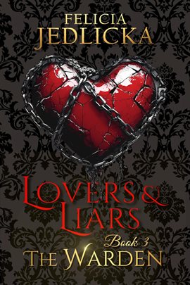 Lovers and Liars (Book 3 of The Warden) - free ebook