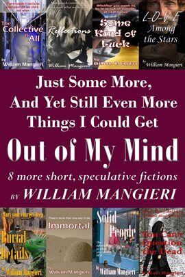 Just Some More, and Yet Still Even More Things I Could Get Out of My Mind - free ebook