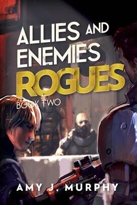 Allies and Enemies: Rogues (Series Book 2) - free ebook