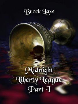 Midnight Liberty League - Part I - free ebook