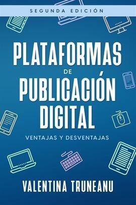 Plataformas de publicación digital: ventajas y desventajas - free ebook