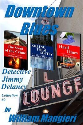 Downtown Blues: Detective Jimmy Delaney Collection #2 - free ebook