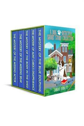 A Dog Detective Short Story Collection - free ebook