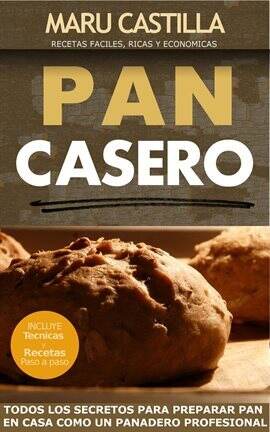 Pan Casero. Panadería Artesanal - free ebook